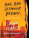 Cover image for Bad, Bad Seymour Brown